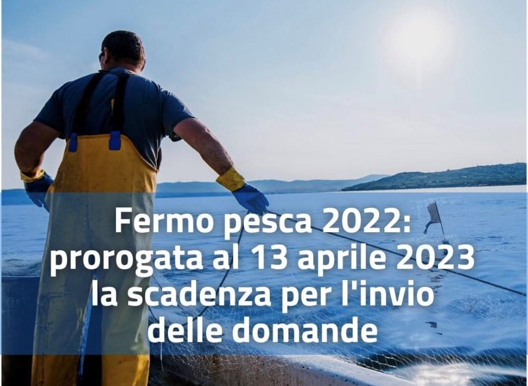 Fermo pesca 2022: la scadenza per la presentazione delle istanze è stata  prorogata al 13 aprile - CONFSAL PESCA